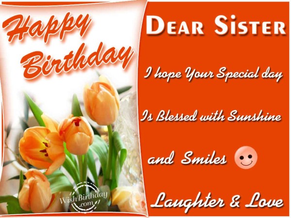 Dear Sister I Hope Your Day Is Blessed -wb2706