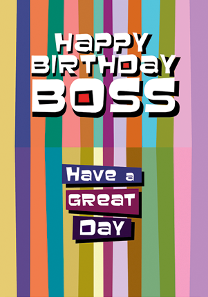 Happy Birthday Boss Have A Great Day-wb1106