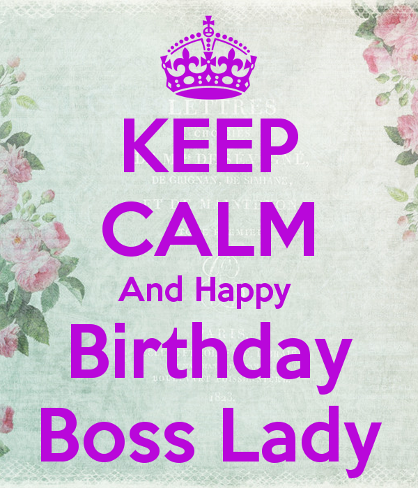 Happy Birthday Boss Lady
