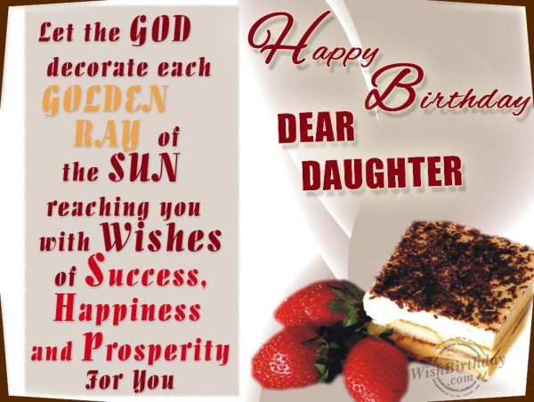 Happy Birthday Dear Daughter Wishes For Birthday-wb710