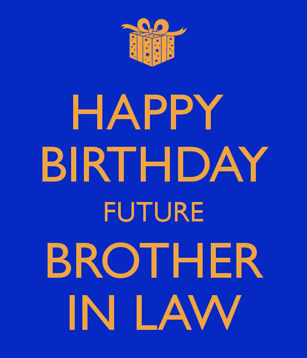 Happy Birthday Future Brother In Law-wb811
