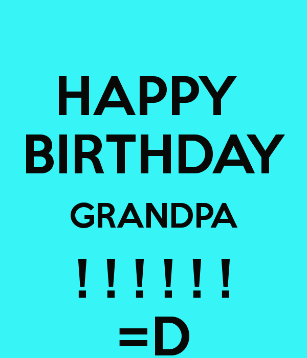 Happy Birthday Grand Pa - Pic-wb220