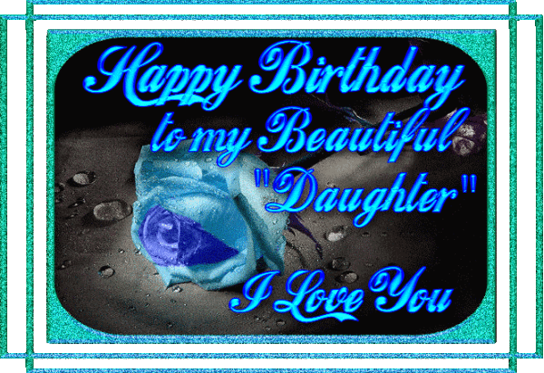 Happy  Birthday To Beautiful Daughter-I Love You-wb702