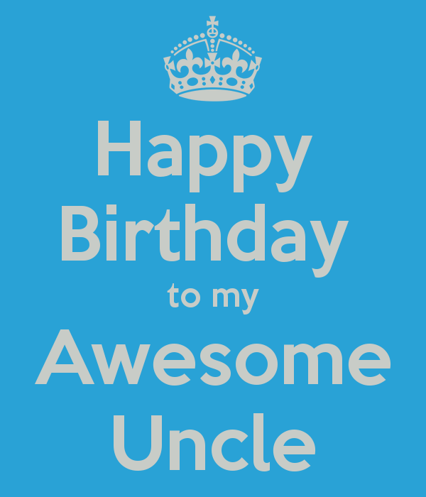 Happy Birthday To My Awesome Uncle-wb2807