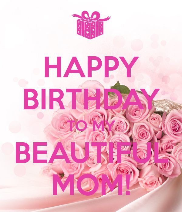 Happy Birthday To My Beautiful Mom-wb2621