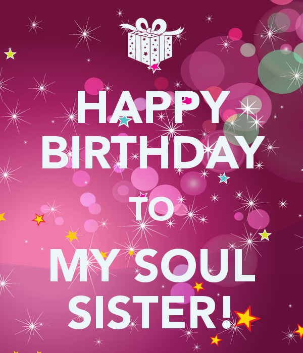 Happy Birthday To My Soul Sister-wb2731