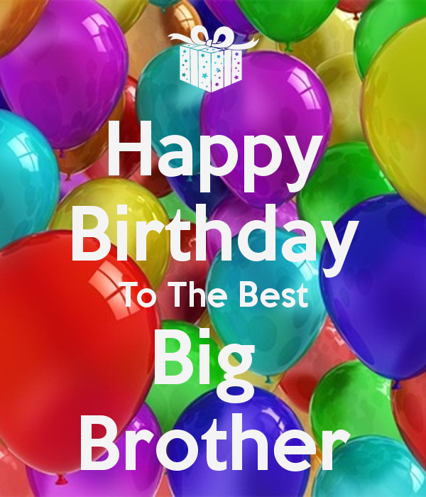 Happy Birthday To The Best Big Brother
