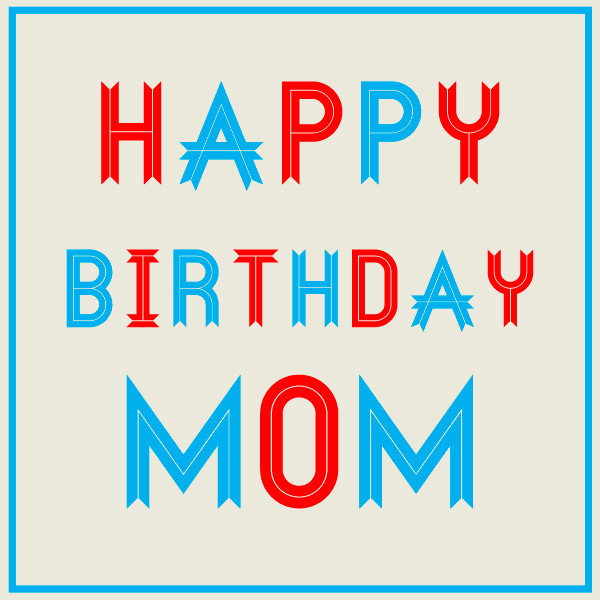  Have A Peaceful Happy Birthday Mom