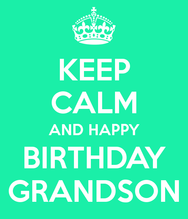 Keep Calm And Happy Birthday Grandson-wb2427