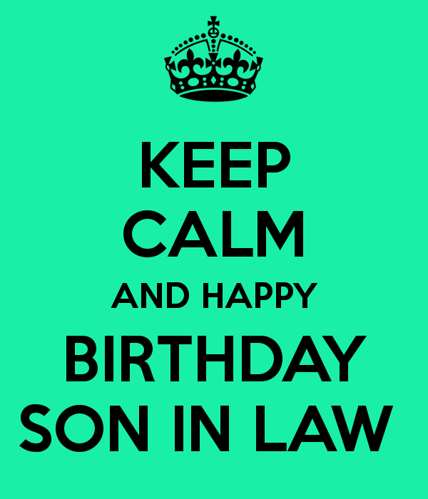 Keep Calm And Happy Birthday Son-In-Law-wb405