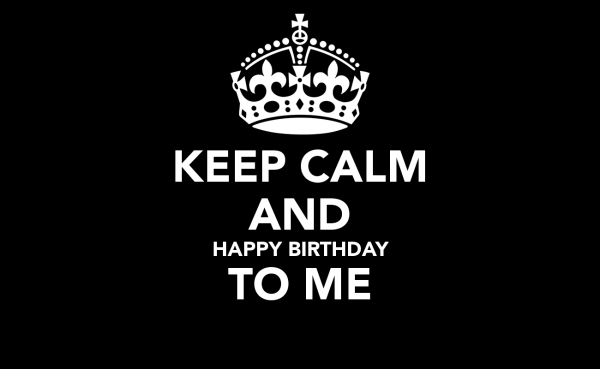 Keep Calm And Happy Birthday To Me -Image-wb2859