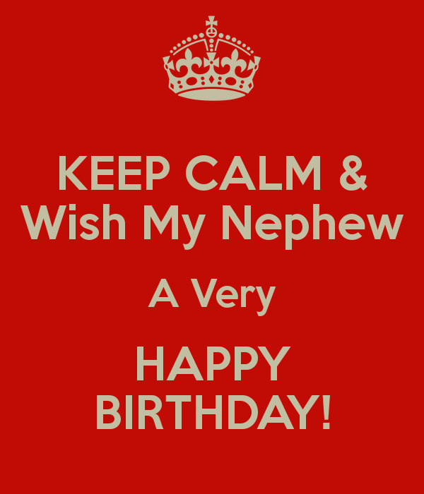 Keep Calm Wish My Nephew A Very Happy Birthday-wb2031