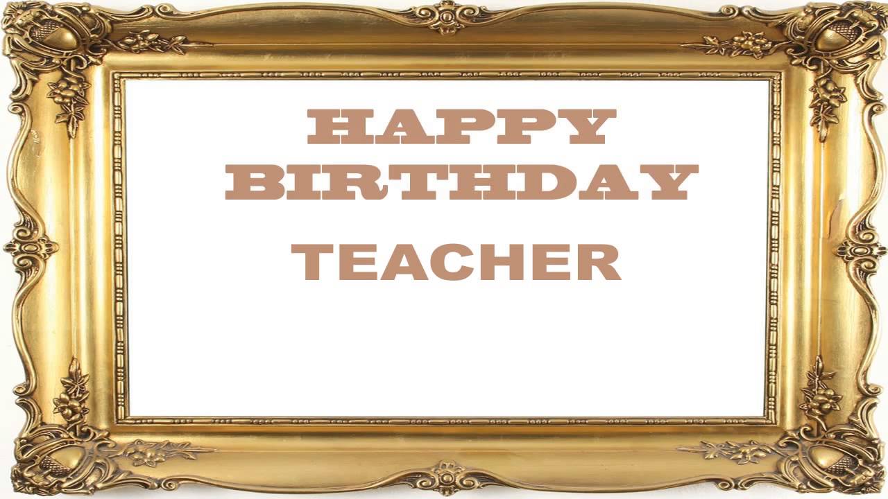 My Wonderful Teacher Happy Birthday.