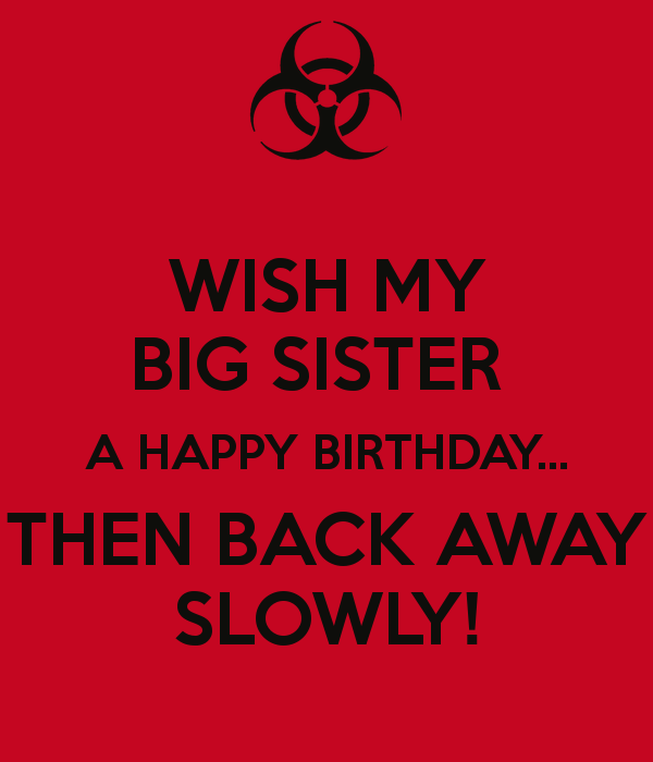 Wish My Big Sister A Happy Birthday !-wb2746