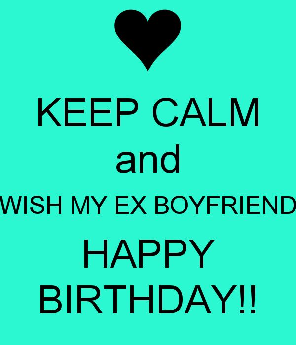 Wish My Ex Boy Friend Happy Birthday !-wb929