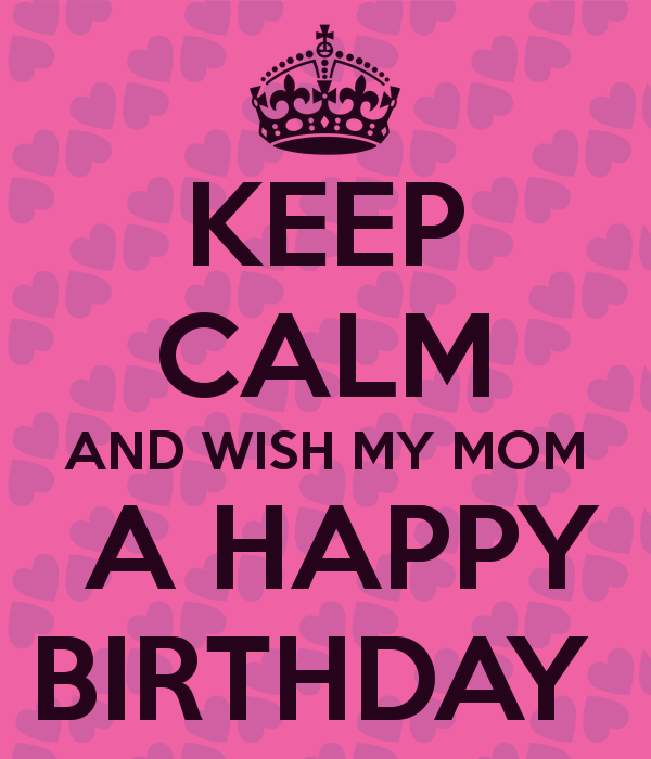 Wish My Mom A Happy Birthday-wb2634