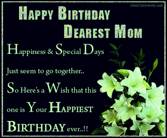 Happy Birthday Dearest Mom