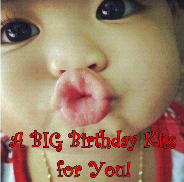A Big Birthday Kiss For You !-wb03501