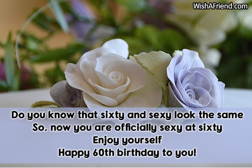Enjoy Yourself Happy Sixtieth Birthday-wb0502