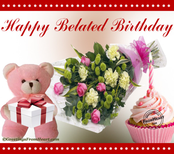 Happy Belated Birthday-wb6708