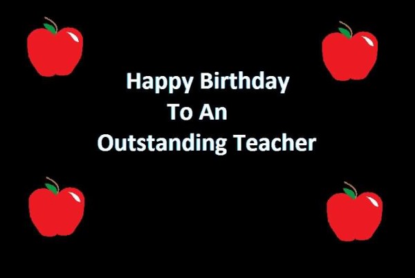 Happy Birthday To An Outstanding Teacher-wb810