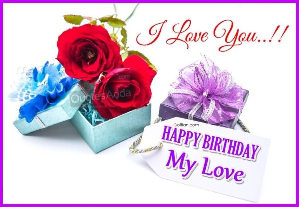 I Love You Happy Birthday My Love !-wb4604