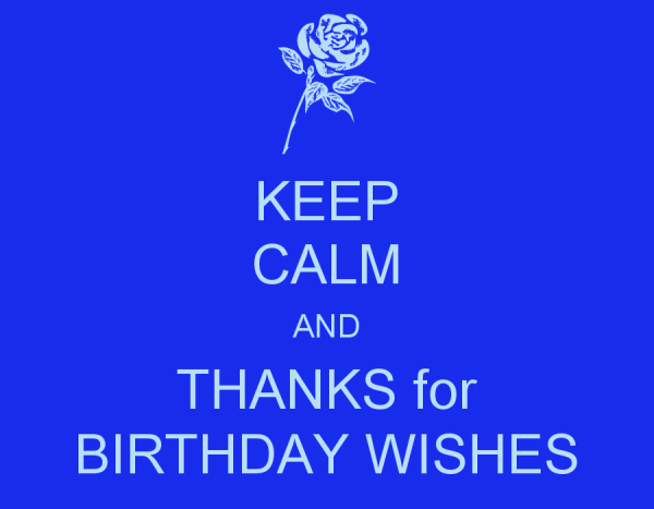 Keep Calm And thanks For Birthday-wb02903