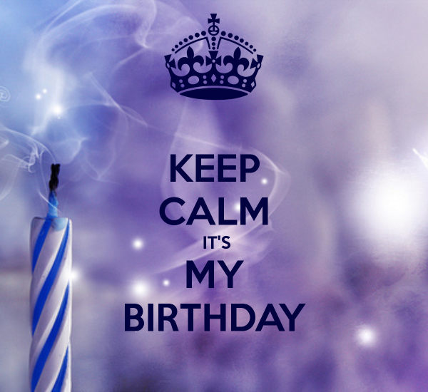 Keep Calm It's My Birthday-wb03127