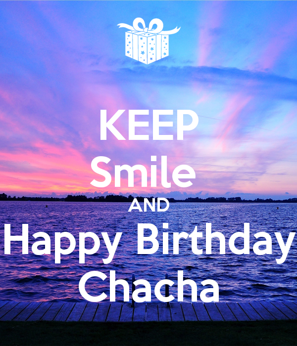 Keep Smile And Happy Birthday Chacha-wb15