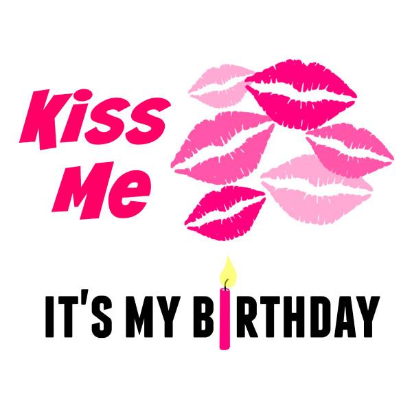Kiss me It Is My Birthday-wb395