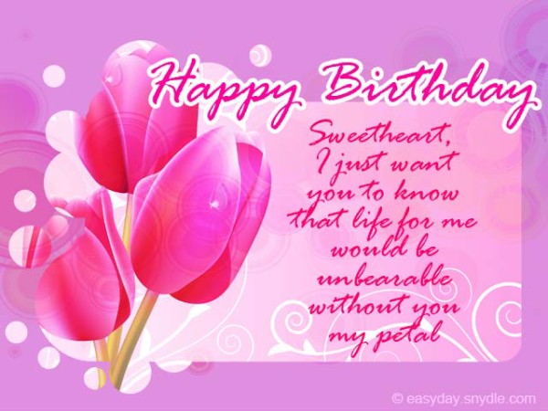 Sweetheart I Just Want You Happy Birthday-w54