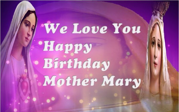 We Love You Happy Birthday Mother Mary-wb4025