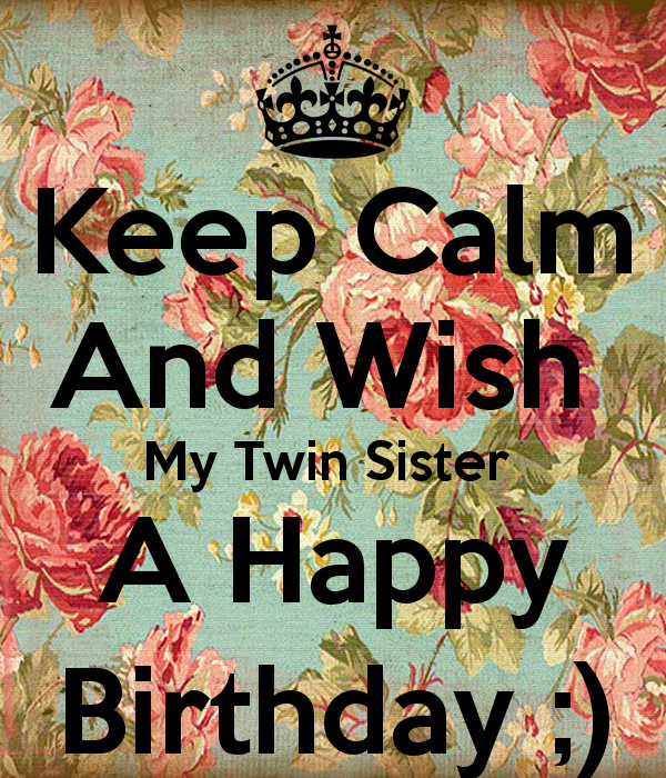 Wish My Twin Sister A Happy Birthday-wb7225
