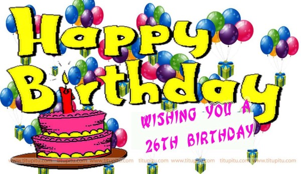 Wishing You A Twenty Sixth Birthday-wb0412