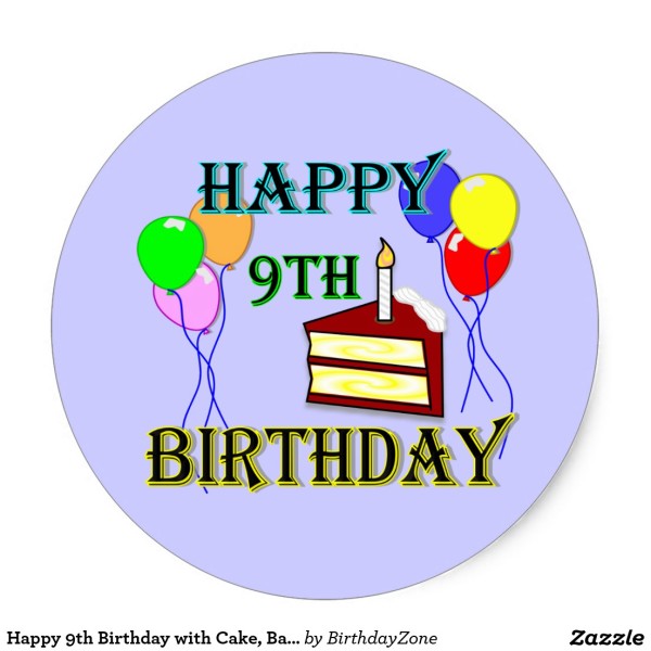 Happy 9th Birthday with Cake, Balloons and Candle Classic Round Sticker-wb9805
