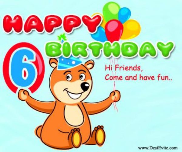 Hi Friend ! Come And Have Fun Happy Sixth Birthday-wb078094