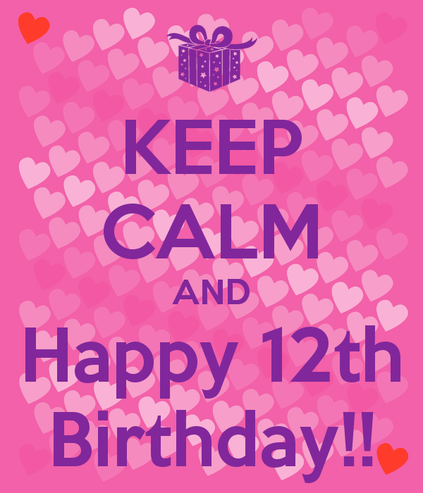 Keep Calm And Happy Twelfth Birthday-wb078102