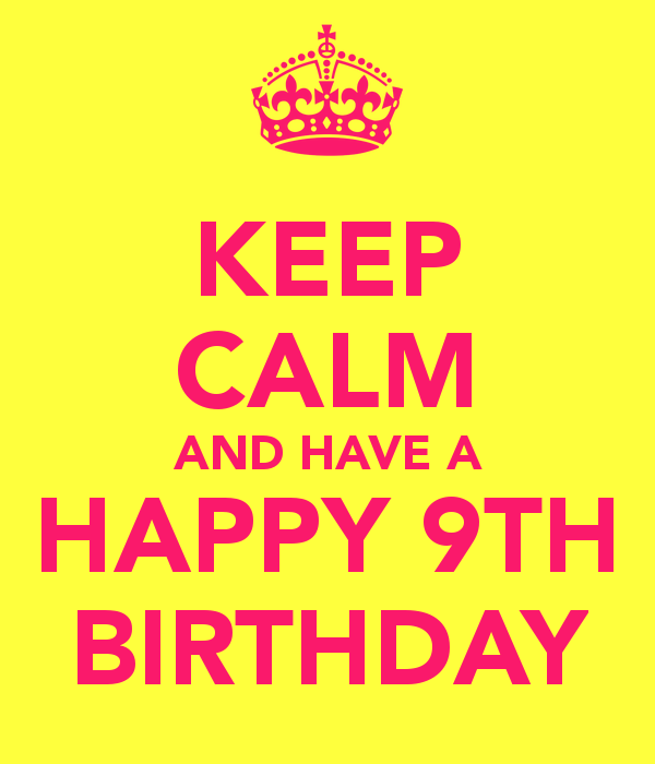 Keep Calm And Have  A Happy Ninth Birthday-wb9858