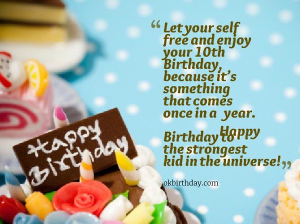 Let Your Self Free And enjoy Your Tenth Birthday-wb078109