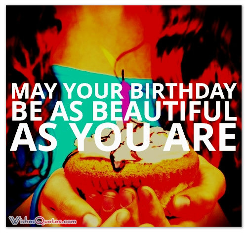 May Your Birthday Be As Beautiful As You Are-wb0141429