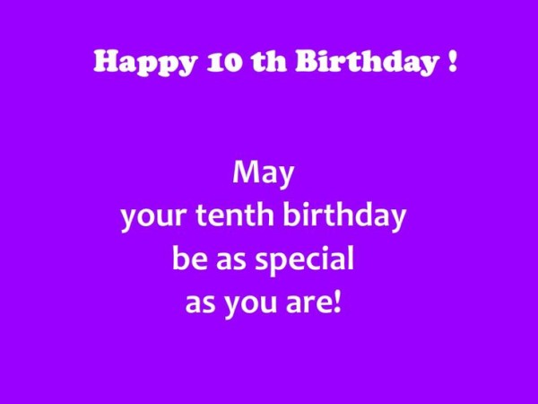 May Your Tenth Birthday Be As Special As You Are!-wb078110