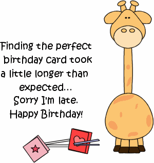 Sorry I Am Late - Happy Birthday-wb0141689
