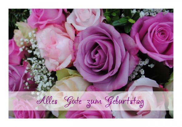 Alles Gute zum Geburtstag - Roses !