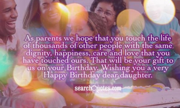 As Parents We Hope That You Touch The Life Of Thousand People-wb16022
