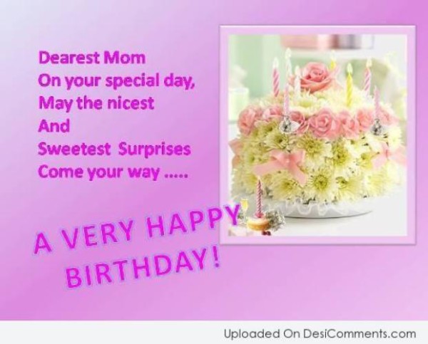 Dearest Mom – Happy Birthday