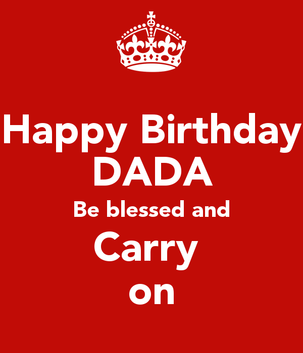 Happy Birthday Dada Be Blessed Always-wg46032