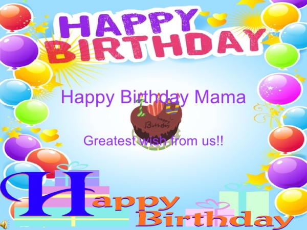 Happy Birthday Mama - Greatest Wish From Us-wb16204