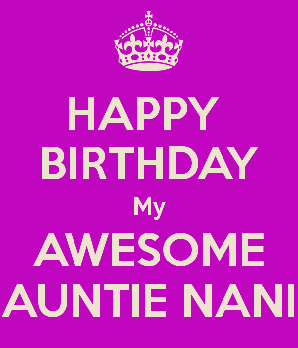 Happy Birthday My Awesome Nani-wg46052