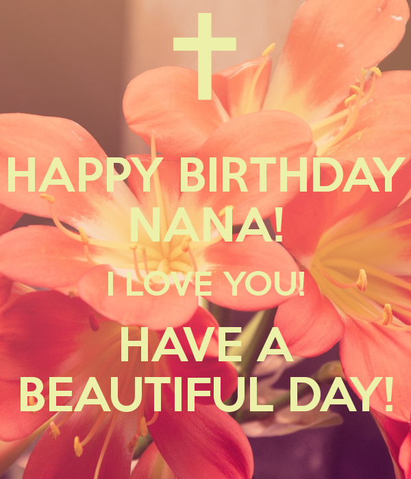Happy Birthday Nana - I Love You-wg46057