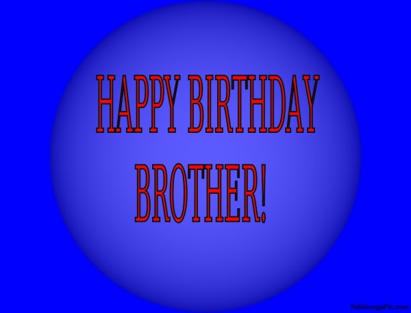 Birthday Wishes For Brother